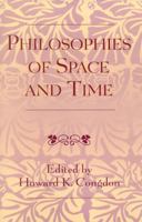 Philosophies of Space and Time 0761827323 Book Cover