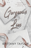 Gorgeous Lies B0D8MNZTLV Book Cover