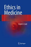 Ethics in Medicine 3319010433 Book Cover