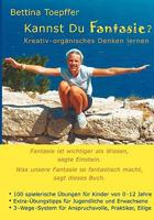 Kannst Du Fantasie?: Kreativ - organisches Denken lernen 3833454415 Book Cover