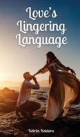 Love's Lingering Language 9916866546 Book Cover