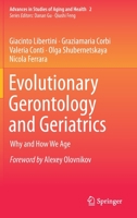 Evolutionary Gerontology and Geriatrics: Why and How We Age 3030737764 Book Cover