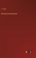 Ronsard Ecclesiastique 3385067049 Book Cover