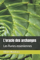 L'oracle des archanges: Les Runes esseniennes (French Edition) 1684530385 Book Cover