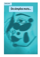 De simples mots... (French Edition) B0F6ZD38TN Book Cover