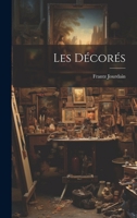 Les Décorés 1021968951 Book Cover