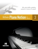 Mthode Piano Notion Volume 3: Les plus belles mlodies connues  travers le monde B07W3RQJ4T Book Cover