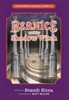 Bernice and the Shadow Witch (The Bernice Books) B0CLQPZPS3 Book Cover
