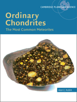 Ordinary Chondrites: The Most Common Meteorites 1009656139 Book Cover
