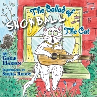 The Ballad of Snowball the Cat 1936051257 Book Cover
