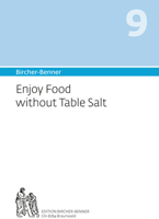 Bircher-Benner 9 Enjoy Food without Table Salt: Manual for Curing Salt-Sensitive Hypertension. 3906089339 Book Cover