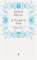 A Voyage in Vain: Coleridge's Journey to Malta in 1804 0860721590 Book Cover