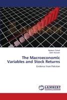The Macroeconomic Variables and Stock Returns: Evidence from Pakistan 3659113182 Book Cover