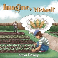 Imagine, Michael! 1486619207 Book Cover