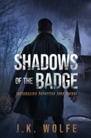 Shadows of the Badge: Introducing Detective Jake Harper B0F9X9B8FN Book Cover