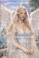 The Galatic Council of VII: Amara Luniel (Saga 3 The Galatic Council of VII) B0G64Q694B Book Cover