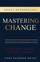 Mastering Change Instructor's Manual 0979163854 Book Cover