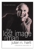 The Lost Image of Man 1592449409 Book Cover