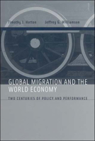 Global Migration and the World Economy: Two Centuries of Policy and Performance 0262083426 Book Cover