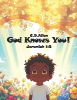 God Knows You! B0DTYXP1HL Book Cover