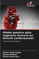 Effetto benefico della Lagenaria siceraria sui disturbi cardiovascolari (Italian Edition) 6209898300 Book Cover
