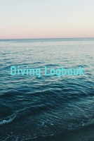 Diving Logbook: HUGE Logbook for 100 DIVES! Scuba Diving Logbook, Diving Journal for Logging Dives, Diver's Notebook, 6 x 9 inch 1695394461 Book Cover