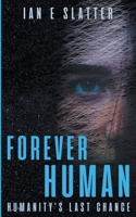 Forever Human B0CN8Z7TB4 Book Cover