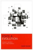 State and Evolution: Russia's Search for a Free Market 0295983493 Book Cover