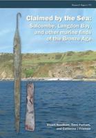 Claimed by the Sea: Salcombe, Langdon Bay, and Other Marine Finds of the Bronze Age 1902771958 Book Cover