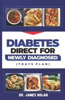 Diabetes Direct for Newly Diagnosed B0F4N27G7X Book Cover