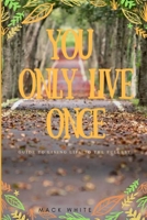 You Only Live Once B08HT86W9M Book Cover