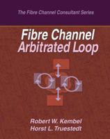 Fibre Channel Arbitrated Loop 0931836131 Book Cover