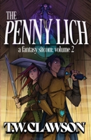 The Penny Lich: A Fantasy Sitcom Volume 2: A F 1736461842 Book Cover