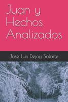 Juan y Hechos Analizados 1718066899 Book Cover