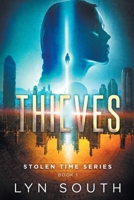 Thieves : Stolen Time Series 1732921520 Book Cover