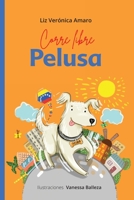 Corre libre Pelusa B09WXFWNLR Book Cover