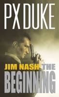 Jim Nash The Beginning 1928161642 Book Cover