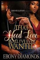 That Hood Love is all I ever wanted 1978475136 Book Cover