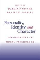 Personality, Identity, and Character 0521719275 Book Cover