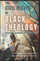 The Civil Rights of Black Theology B091GNK7ZC Book Cover
