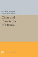 The Cities and Cemeteries of Etruria 1016214367 Book Cover