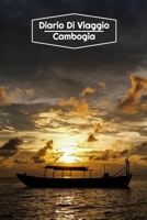 Diario di Viaggio Cambodgia: Diario di viaggio foderato - 106 pagine, 15,24 cm x 22,86 cm - Per accompagnarvi durante il vostro soggiorno B084QLD2L6 Book Cover