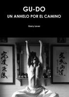 Gu-Do Un Anhelo por el Camino 024411711X Book Cover