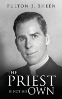 The Priest Is Not His Own