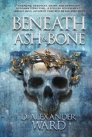 Beneath Ash and Bone 1939065976 Book Cover