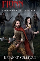 Fionn: Stranger at Mullán Bán 0995107912 Book Cover