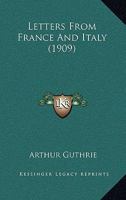 Letters From France And Italy 1165429136 Book Cover