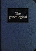 The Genealogical 5518852177 Book Cover