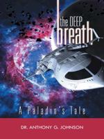 The Deep Breath: A Paladin's Tale 1490742522 Book Cover