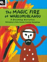 The Magic Fire at Warlukurlangu 1876288353 Book Cover